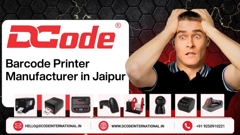 Barcode Printer Manufacturer in Jaipur – DCode International